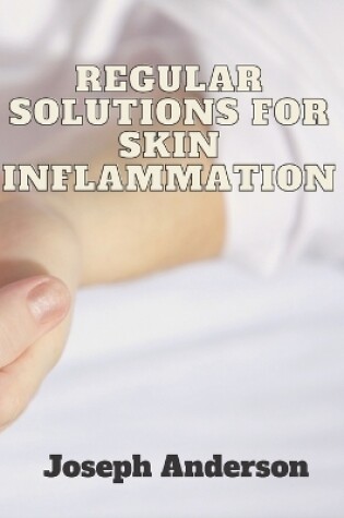 Cover of Regular solutions for skin inflammation