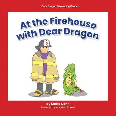 Cover of At the Firehouse with Dear Dragon