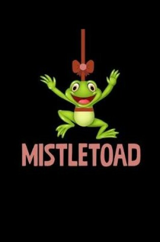 Cover of Mistletoad