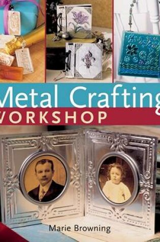 Cover of Metal Crafting Workshop