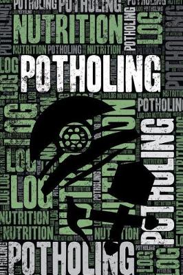 Book cover for Potholing Nutrition Log and Diary