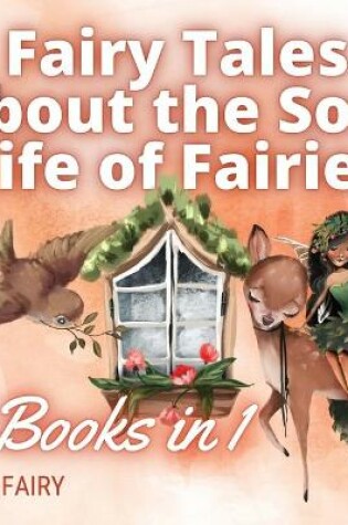 Cover of Fairy Tales About the Soul Life of Fairies