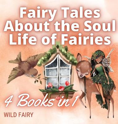 Book cover for Fairy Tales About the Soul Life of Fairies