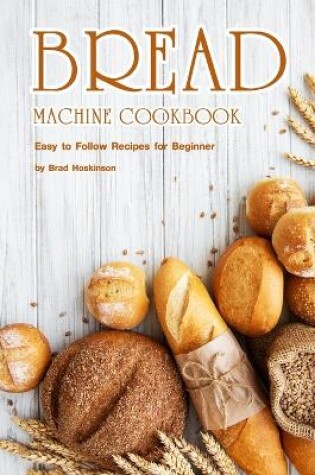 Cover of Bread Machine Cookbook