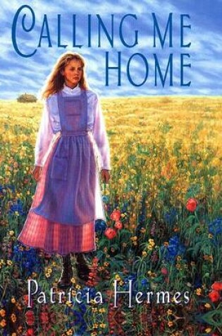 Cover of Calling Me Home