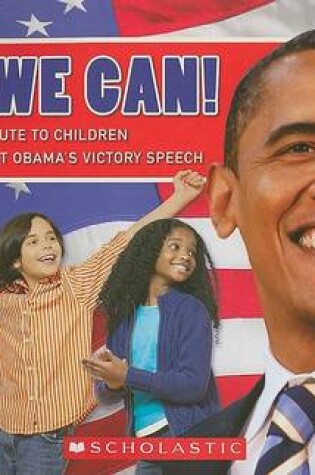 Cover of Yes, We Can! a Salute to Children from President Obama's Victory Speech