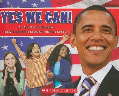 Cover of Yes, We Can! a Salute to Children from President Obama's Victory Speech