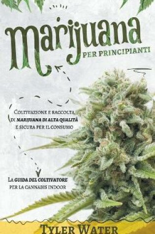 Cover of Coltivazione della Marijuana per Principianti
