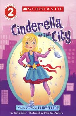 Cover of Flash Forward Fairy Tales: Cinderella in the City