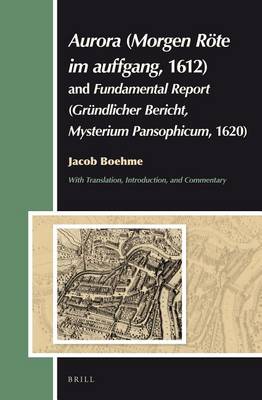 Book cover for Aurora (Morgen Roete Im Auffgang, 1612) and Fundamental Report (Grundlicher Bericht, Mysterium Pansophicum, 1620)