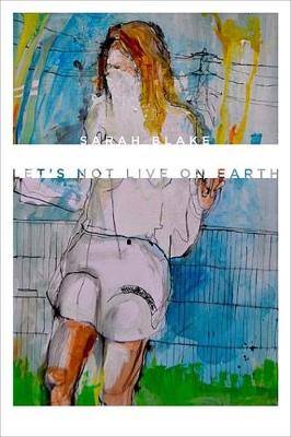 Book cover for Let's Not Live on Earth