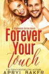 Book cover for Forever Your Touch