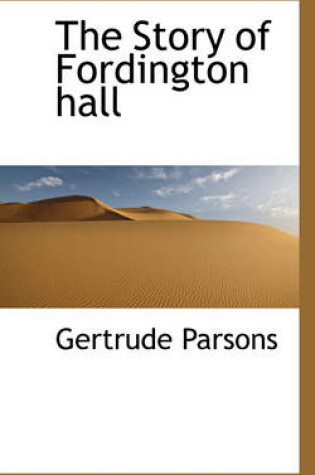 Cover of The Story of Fordington Hall