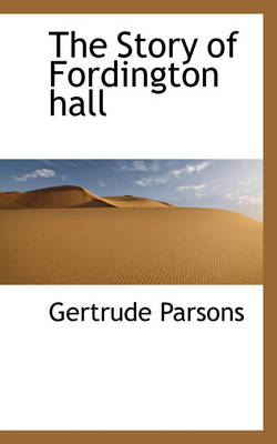 Book cover for The Story of Fordington Hall