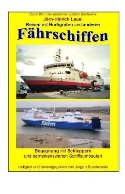 Cover of Reisen mit Hurtigruten und anderen Faehrschiffen - Begegnung mit Schiffsumbauten