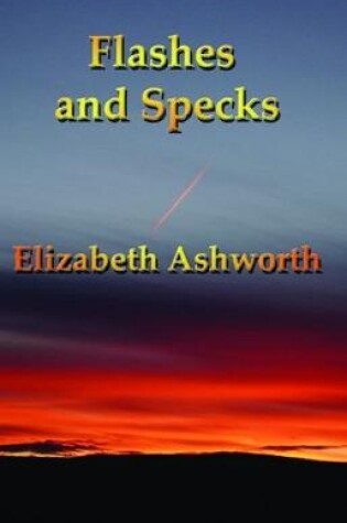 Cover of Flashes and Specks