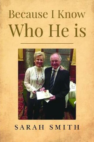 Cover of Because I Know Who He Is
