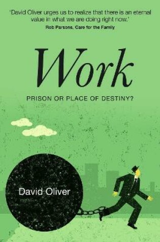Cover of Work: Prison or Place of Destiny (Revised)