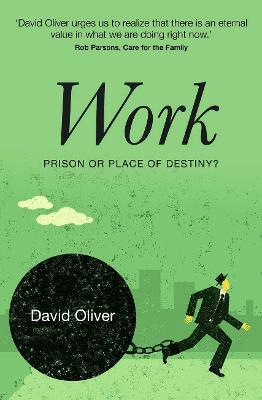 Book cover for Work: Prison or Place of Destiny (Revised)