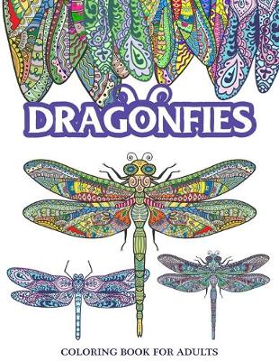 Book cover for Dragonflies Coloring Book for Adults