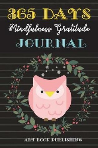 Cover of 365 Days Mindfulness Gratitude Journal