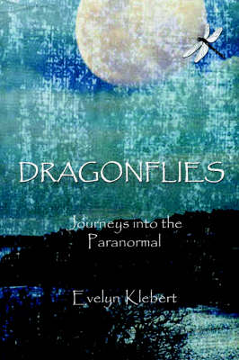 Book cover for Dragonflies - Journeys into the Paranormal