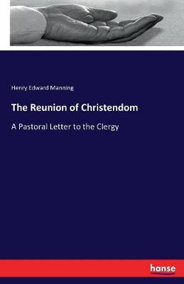 Book cover for The Reunion of Christendom