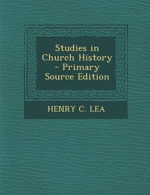 Book cover for Studies in Church History - Primary Source Edition