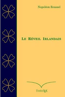 Book cover for Le Reveil Irlandais