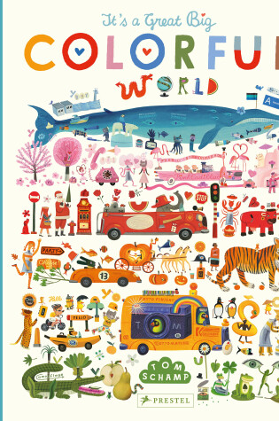 Cover of It's a Great, Big Colorful World