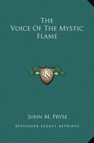 Cover of The Voice of the Mystic Flame