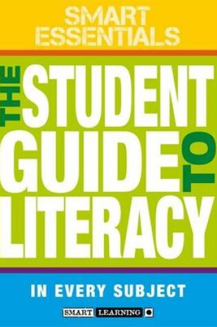 Cover of The Student Guide to Literacy in Every Subject