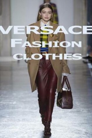 Cover of Versace Fashion Clothes