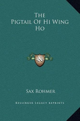 Book cover for The Pigtail Of Hi Wing Ho