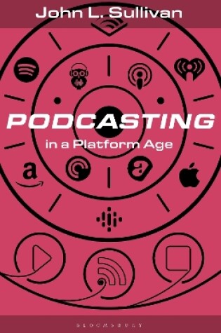 Cover of Podcasting in a Platform Age