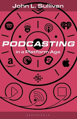 Cover of Podcasting in a Platform Age