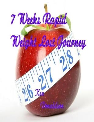 Book cover for 7 Weeks Rapid Weight Lost Journey
