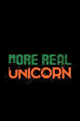 Book cover for I'm More Real Than A Unicorn