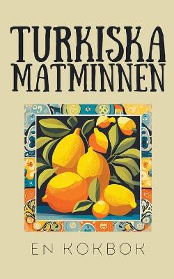Book cover for Turkiska Matminnen