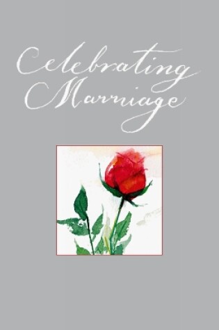 Cover of Celebrating Marriage