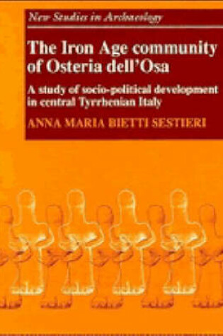 Cover of The Iron Age Community of Osteria dell'Osa