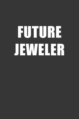 Book cover for Future Jeweler Notebook