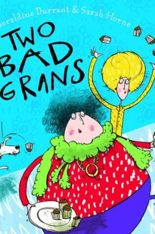 Cover of Two Bad Grans