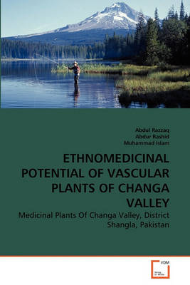 Book cover for Ethnomedicinal Potential of Vascular Plants of Changa Valley