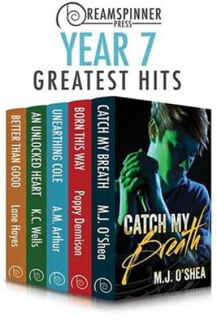 Cover of Dreamspinner Press Year Seven Greatest Hits