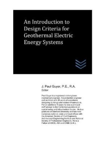 Cover of An Introduction to Design Criteria for Geothermal Electric Energy Systems