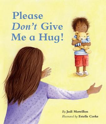 Book cover for Please Don't Give Me a Hug!