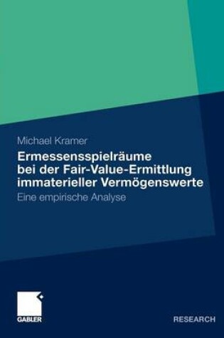 Cover of Ermessensspielräume bei der Fair-Value-Ermittlung immaterieller Vermögenswerte