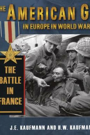 Cover of The American GI in Europe in World War II the Battle in France