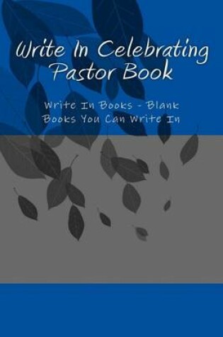 Cover of Write In Celebrating Pastor Book